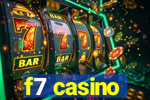 f7 casino